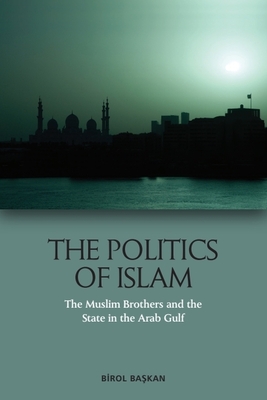 The Politics of Islam — Birol Başkan (Edinburgh University Press)