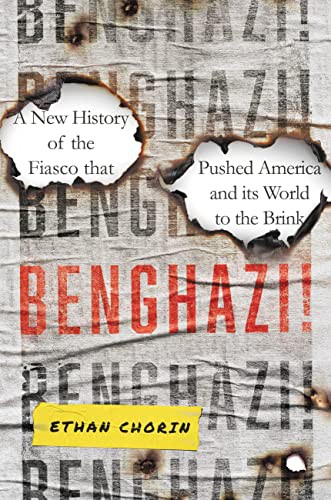 Benghazi! A New History — Ethan Chorin (Hachette)
