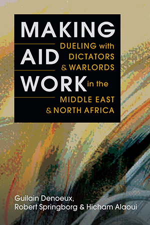 Making Aid Work — Guilain Denoeux & Robert Springborg (Lynne Rienner)